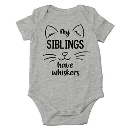 "My Siblings Have Whiskers" Adorable Baby Bodysuit