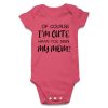 A1-of Course Im Cute Have You Seen My Mom-pink